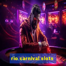 rio carnival slots